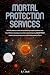 Mortal Protection Services