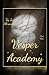 Vesper Academy (Part One)