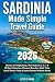 Sardinia Made Simple Travel Guide by Lucas Feldman
