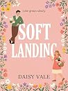 Soft Landing: A S...