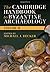 The Cambridge Handbook to Byzantine Archaeology by Michael J. Decker