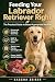 Feeding Your Labrador Retri...