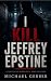 I Killed Jeffrey Epstine : ...