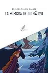 La sombra de Tir nä Lyr (Spanish Edition)