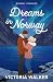Dreams in Norway by Victoria Walker