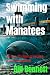 Swimming with Manatees: An ...
