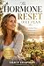 The Hormone Reset Diet Plan...