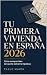 Tu primera vivienda en España 2026 by Pablo Marín