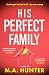 His Perfect Family: An unpu...