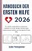 HANDBUCH DER ERSTEN HILFE 2026 by Cylde Pennypacker