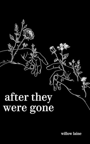 after they were gone: a poetry collection for the grieving heart (Paperback)