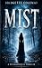Mist