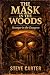 The Mask in the Woods: Stra...