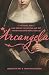 Arcangela: The Rebel Nun Wh...