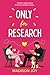 Only for Research: A Steamy...