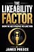 The Likeability Factor: How to Build Confidence, Make Better First Impressions and Get People to Warm to You Naturally