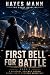 First Bell for Battle: A Mi...