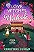 Love, Witches, and Wahala by Christine Cowan