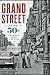 Grand Street: In the 1950's