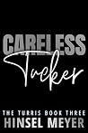 Careless Tucker by Hinsel Meyer
