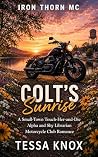 Colt's Sunrise: A...