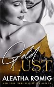 Gold Lust: A St4eamy Age-Gap Romantic Suspense