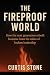 The Fireproof World (The Fi...