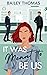 It Was Meant To Be Us by Bailey Thomas It Was Meant To Be Us by Bailey Thomas