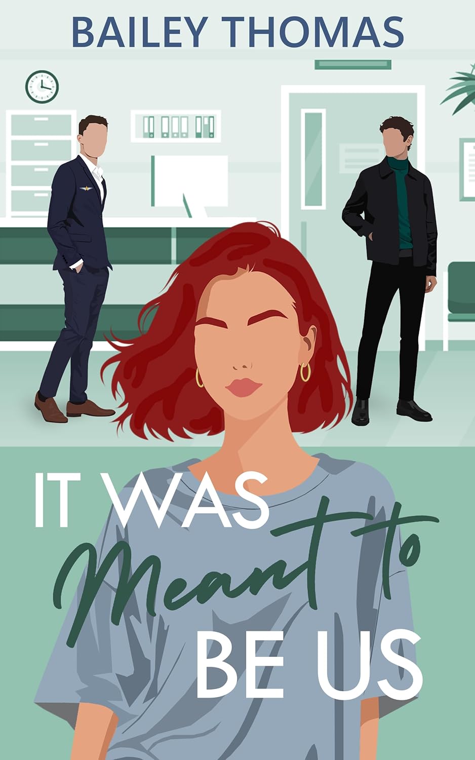 It Was Meant To Be Us (The Unfinished Love Series Book 3)