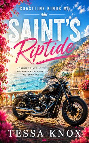 Saint's Riptide: A Grumpy Biker and a Sunshine Curvy Girl MC Romance (Coastline Kings MC Book 1)