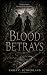 Blood Betrays