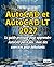 AutoCAD et AutoCAD LT: Le g...