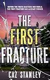 The First Fracture