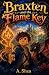 Braxten and the Flame Key