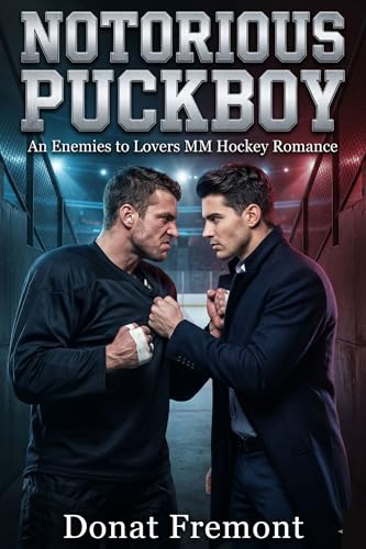Notorious Puckboy: An Enemies to Lovers MM Hockey Romance (The Puck Drop Classics)