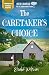 The Caretaker's Choice