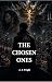 THE CHOSEN ONES (The Gather...