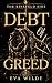 Debt of Greed: A Dark Mafia...