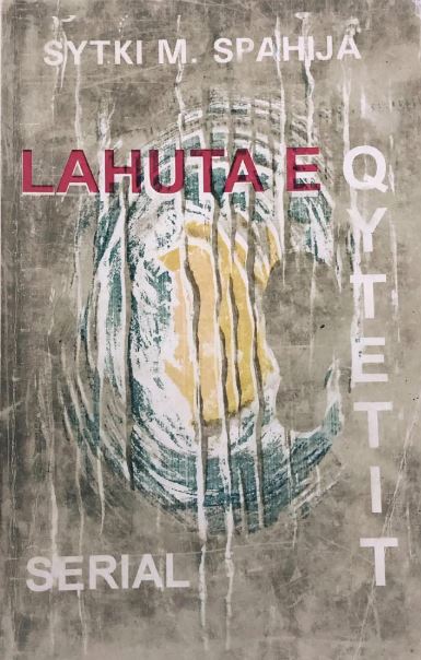 Lahuta e qytetit : I mërguar në vend të vet : serial (Paperback)