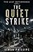 The Quiet Strike by Simon Phillips