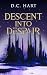 Descent Into Despair by D.C. Hart