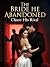 The Bride He Abandoned Chose His Rival ( Book 1)