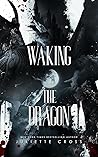 Waking the Dragon by Juliette Cross