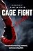 Cage Fight: Rematch: More S...
