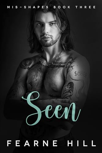 Seen (Mis-shapes #3)