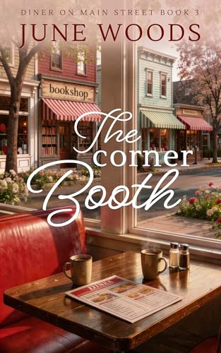 The Corner Booth (Book 3 Diner on Main Street)