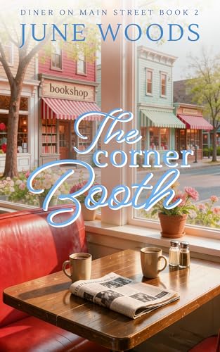 The Corner Booth (Book 2 Diner on Main Street)