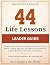 44 Life Lessons Leader Guid...