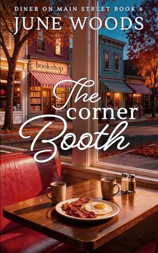 The Corner Booth (Book 6 Diner on Main Street)
