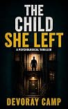 The Child She Lef...